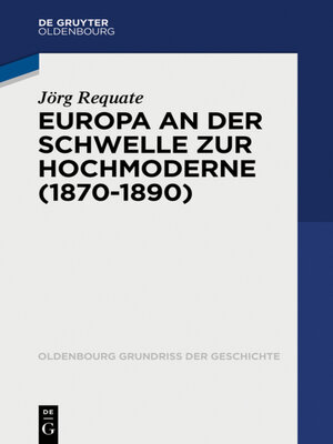 cover image of Europa an der Schwelle zur Hochmoderne (1870-1890)